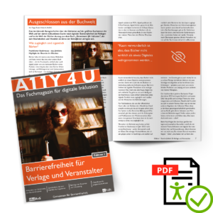 Cover und Textauszug Magazin A11Y 4 U, Edition 1: Barrierefreiheit für Verlage und Veranstalter; barrierefreie PDF Version